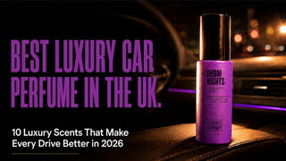 Best Luxury Car Perfume in the UK: 10 Luxury Scents That Make Every Drive Better in 2026