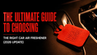 The Ultimate Guide to Choosing the Right Car Air Freshener (2026 Update)